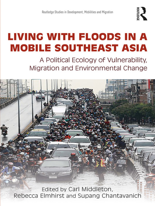 Title details for Living with Floods in a Mobile Southeast Asia by Carl Middleton - Wait list